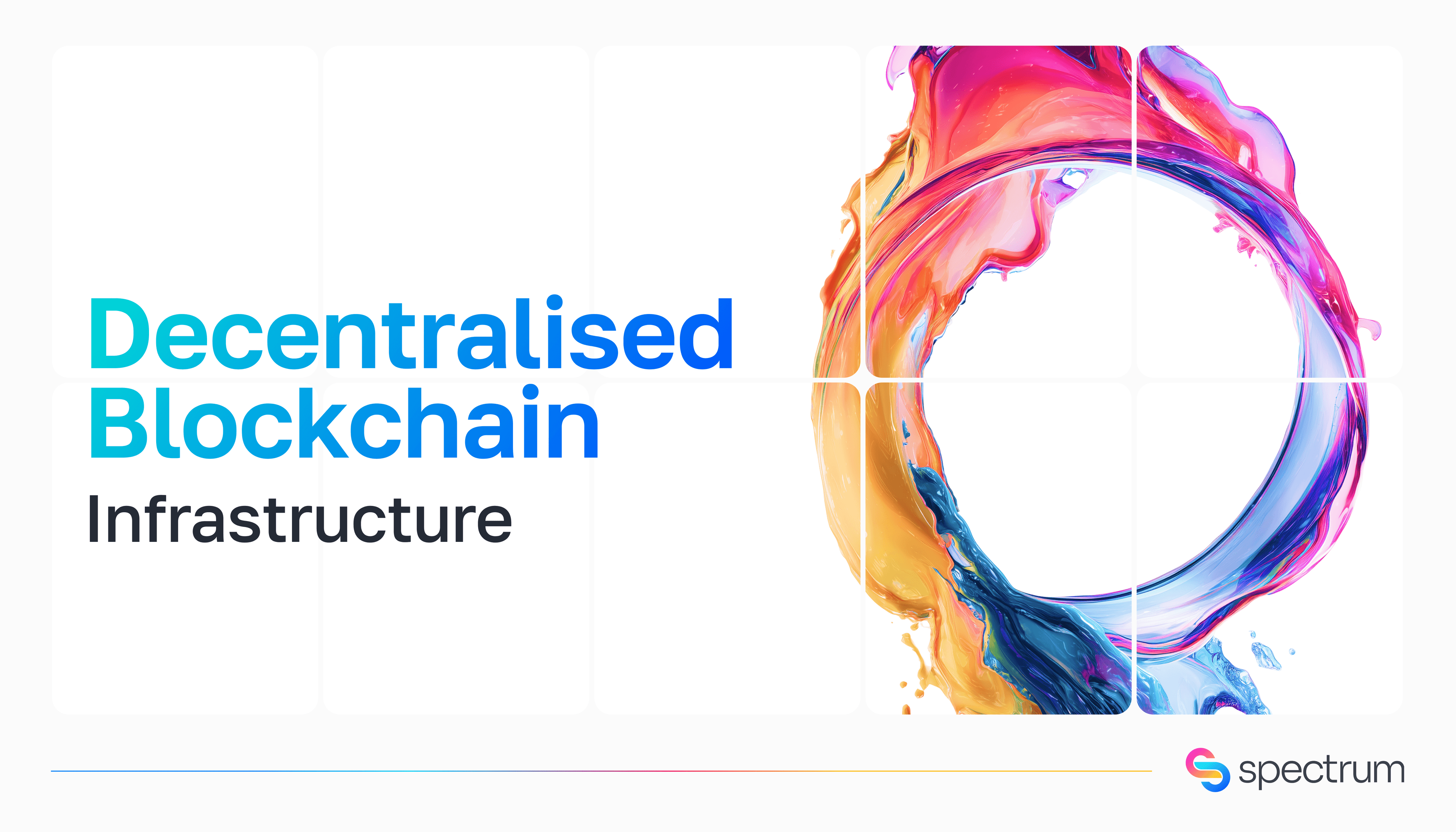 Featured image for: The Importance of Decentralised Blockchain Infrastructure