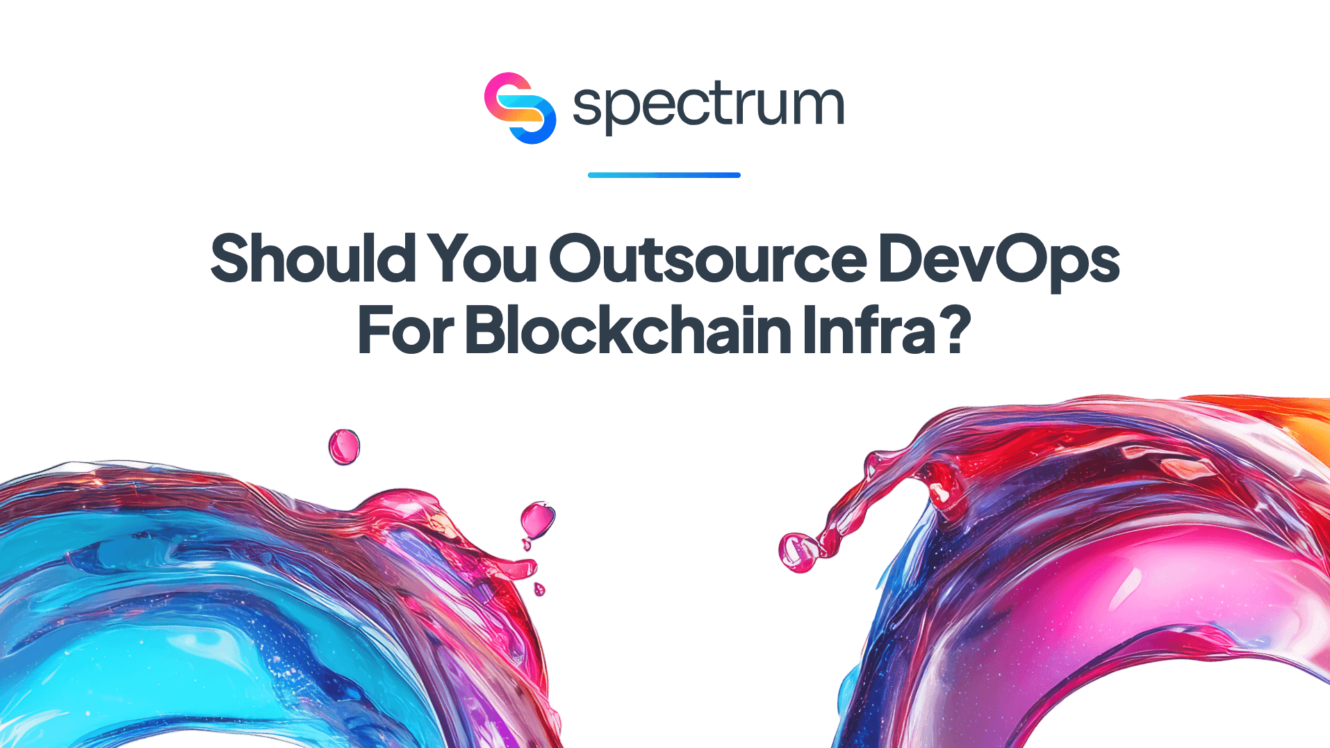 Featured image for: Should You Outsource DevOps for Blockchain infrastructure?