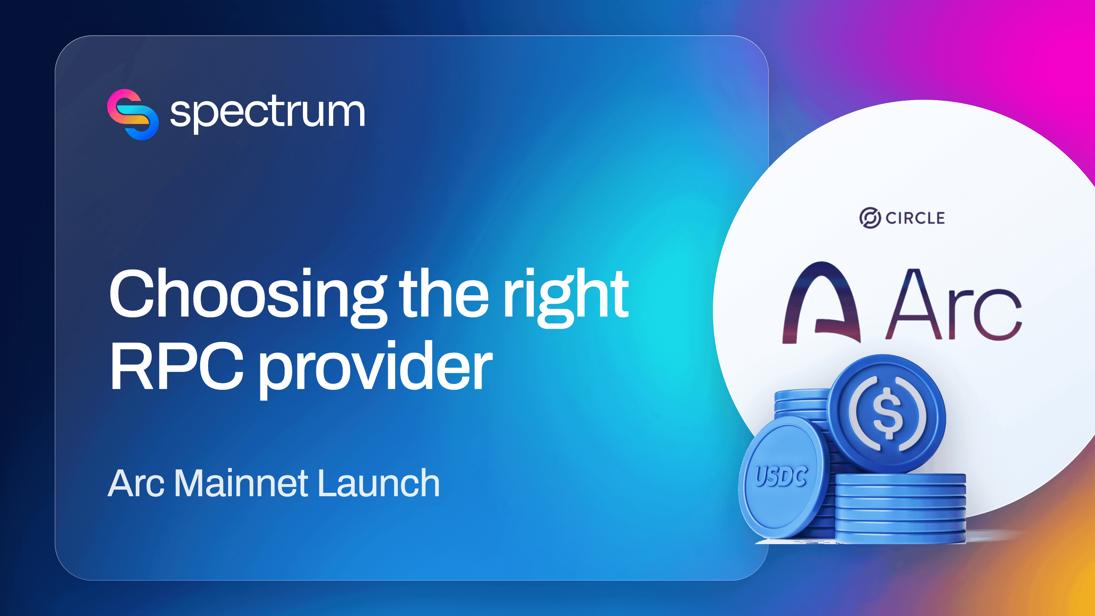 Featured image for: How to Choose an RPC Provider for Circle's Arc