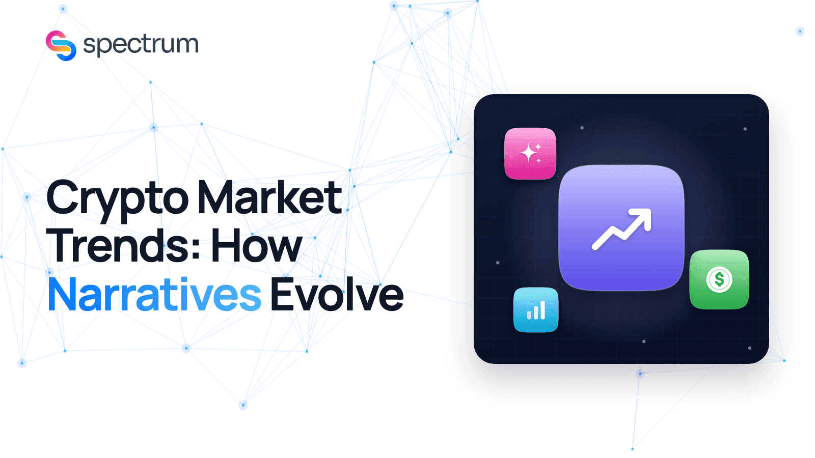 Featured image for: Crypto Market Trends: How Narratives Evolve in Crypto