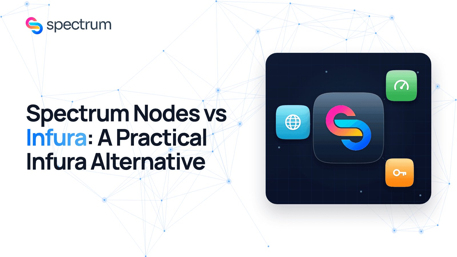 Featured image for: Spectrum Nodes vs Infura: A Practical Infura Alternative