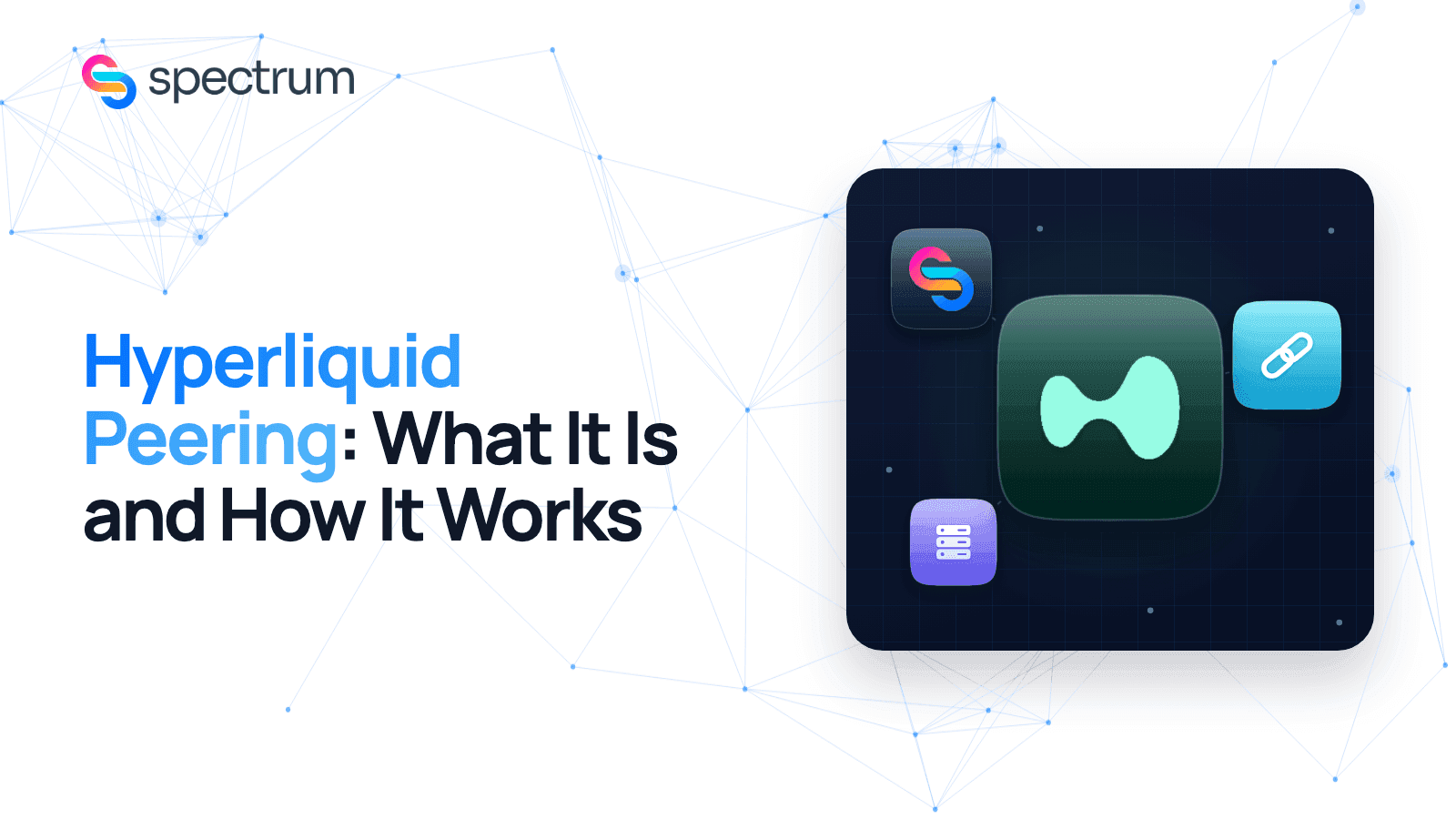 Featured image for: Hyperliquid Peering: What It Is and How It Works